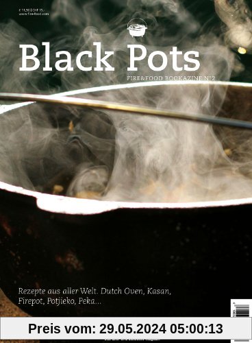 Black Pots: Fire & Food Bookazine No. 2